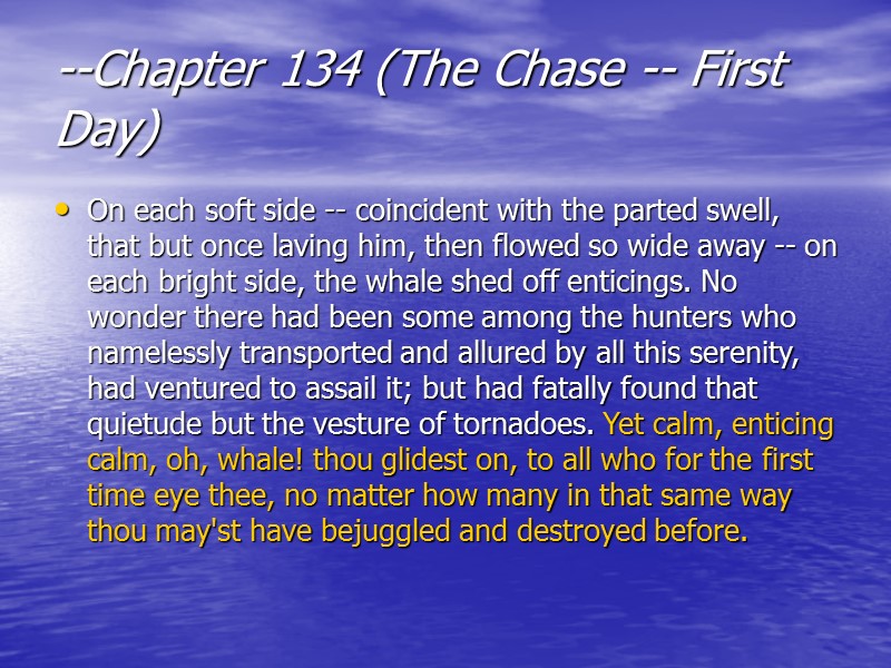 --Chapter 134 (The Chase -- First Day)  On each soft side -- coincident